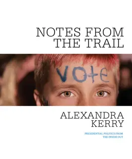 «Notes from the Trail» by Alexandra Kerry