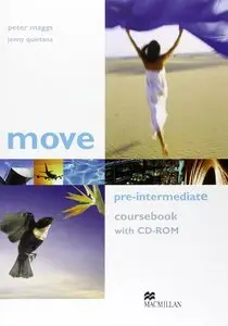 Peter Maggs,Jenny Quintana, "Move Pre-Intermediate: Coursebook with CD-ROM" + Audio CD