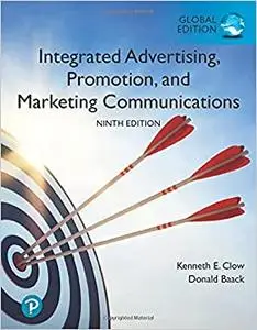 Integrated Advertising, Promotion, and Marketing Communications, Global Edition, 9th Edition