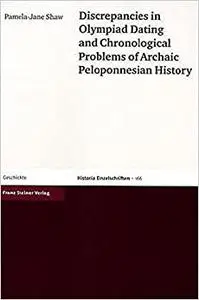 Discrepancies in Plympiad Dating and Chronological Problems of Archaic Peloponnesian History