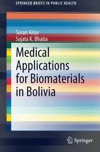 Medical Applications for Biomaterials in Bolivia (SpringerBriefs in Public Health)