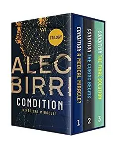 Condition: The Complete Trilogy