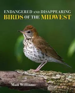 Endangered and Disappearing Birds of the Midwest