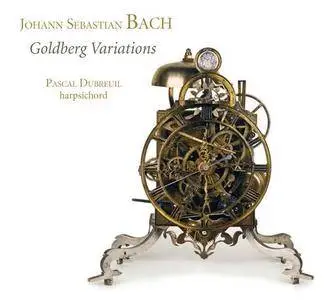 Pascal Dubreuil - J.S. Bach: Goldberg Variations (2016)