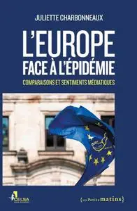Juliette Charbonneaux, "L'Europe face à l'épidémie : Comparaisons et sentiments médiatiques"