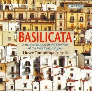Liuwe Tamminga - Basilicata: A musical journey in the provinces of the Kingdom of Naples (2001)