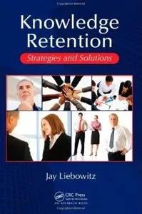 Knowledge Retention: Strategies and Solutions [Repost]
