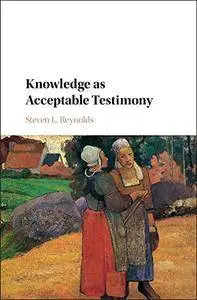 Knowledge as Acceptable Testimony