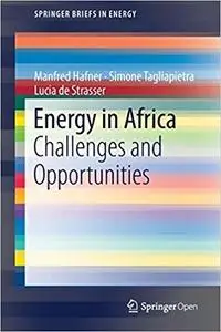 Energy in Africa: Challenges and Opportunities