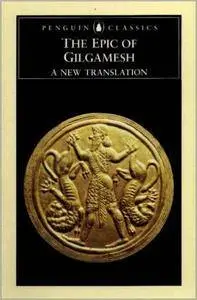 The Epic of Gilgamesh: A New Translation (Repost)