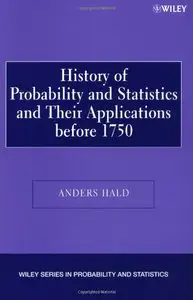A History of Probability and Statistics and Their Applications before 1750