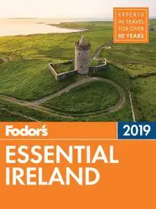 Fodor's Essential Ireland 2019 (Full-color Travel Guide), 2nd Edition