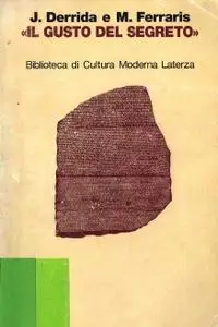 Jacques Derrida, Maurizio Ferraris - Il gusto del segreto