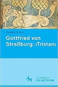 Gottfried von Straßburg: 'Tristan'  [Repost]