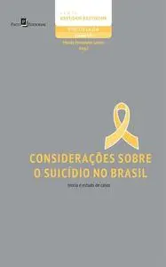 «Considerações sobre o suicídio no Brasil» by Moisés Fernandes Lemos