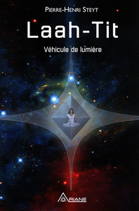 Pierre-Henri Steyt - Laah-Tit, Véhicule de lumière