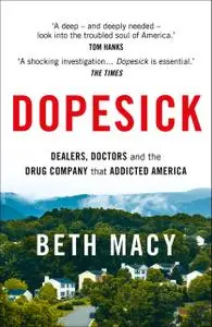 «Dopesick» by Beth Macy