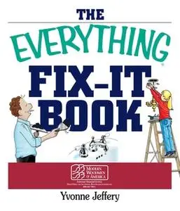 «The Everything Fix-It Book» by Yvonne Jeffery