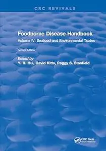 Foodborne Disease Handbook, Second Edition,: Volume 4: Seafood and Environmental Toxins