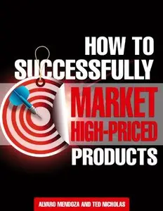 How To Successfully Market High-Priced Products