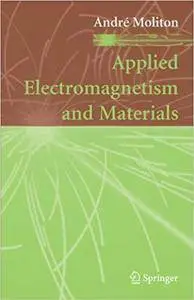 Applied Electromagnetism and Materials (Repost)