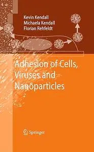 Adhesion of Cells, Viruses and Nanoparticles (Repost)