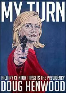 My Turn: Hillary Clinton Targets the Presidency (repost)