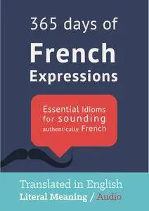 Frederic Bibard, "365 Days of French Expressions with Audio"