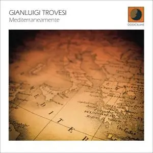 Gianluigi Trovesi - Mediterraneamente (2018)
