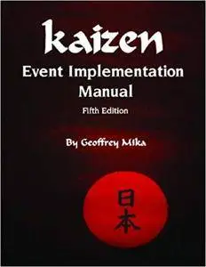 Kaizen Event Implementation Manual, 5th Edition (Repost)