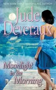 «Moonlight in the Morning» by Jude Deveraux