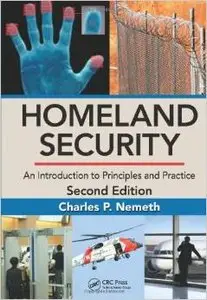 Homeland Security: An Introduction to Principles and Practice, Second Edition (repost)