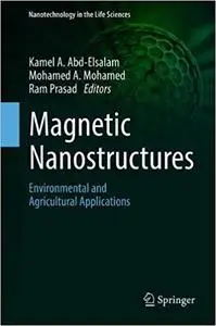 Magnetic Nanostructures: Environmental and Agricultural Applications