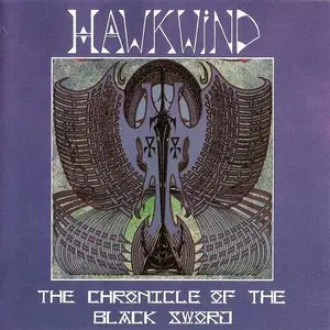 Hawkwind - The Chronicle Of The Black Sword (1985) [1992, DOJO Ltd.]