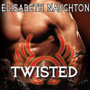 «Twisted» by Elisabeth Naughton