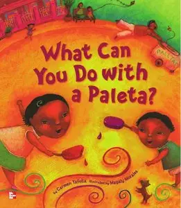Carmen Tafolla, "What can you do with a paleta?"