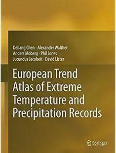 European Trend Atlas of Extreme Temperature and Precipitation Records [Repost]