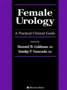 Female Urology: A Practical Clinical Guide