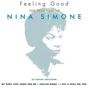 Nina Simone - Feeling Good: The Very Best Of Nina Simone (1994/2019)