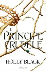 Holly Black - Il principe crudele