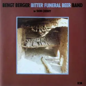 Bengt Berger:  Bitter Funeral Beer