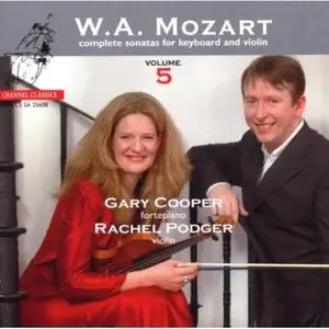 Rachel Podger, Gary Cooper - Mozart: Complete Sonatas For Keyboard And Violin (2004)