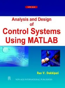 Analysis and Design of Control Systems Using Matlab (repost)