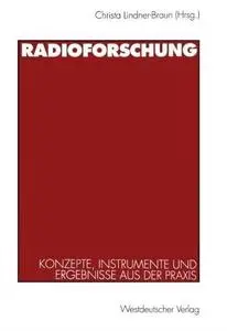 Radioforschung: Konzepte, Instrumente und Ergebnisse aus der Praxis