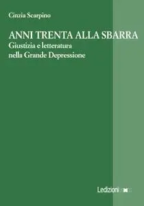 Cinzia Scarpino - Anni Trenta alla sbarra