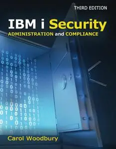 IBM i Security Administration and Compliance, 3rd Edition