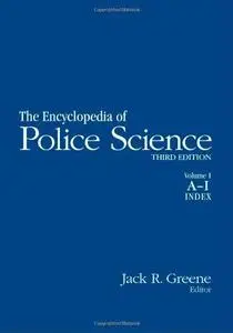 The Encyclopedia of Police Science, Third Edition