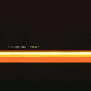 Marconi Union - Tokyo+ (2017)