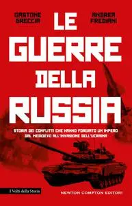 Andrea Frediani, Gastone Breccia - La guerre della Russia