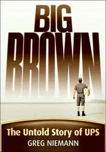 Big Brown: The Untold Story of UPS